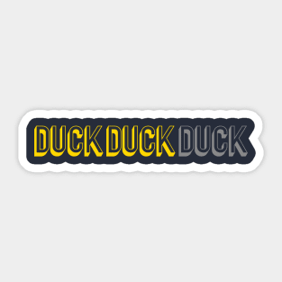 Duck duck goose? Sticker